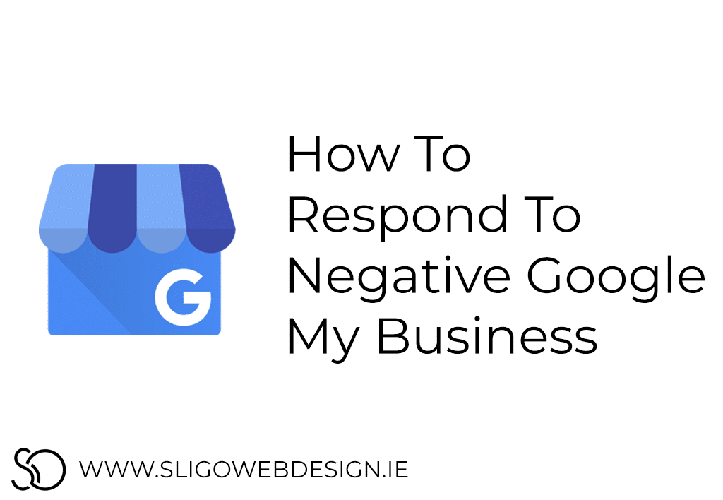 Respond To Negative Google My Business Reviews